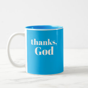 Thanks, God / Thanks, Universe Two-Tone Coffee Mug