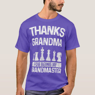 Thanks Grandma for being my Grandmaster T-Shirt