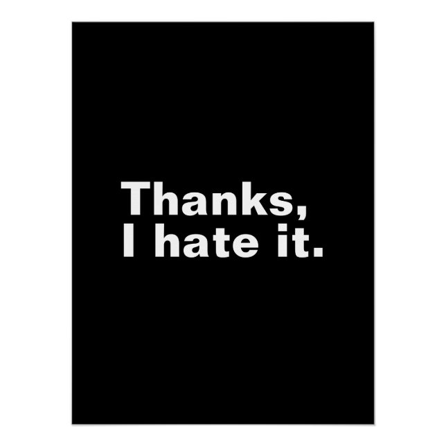 Thanks, I hate it. Poster (Front)