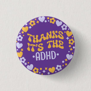 Thanks It's The ADHD Purple Groovy 70s 3 Cm Round Badge