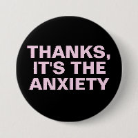 Thanks It's The Anxiety Pink Sarcastic Slogan