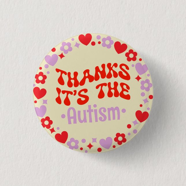 Thanks It's The Autism Yellow Groovy 70s 3 Cm Round Badge (Front)