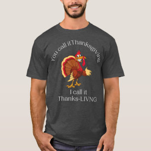Thanks Living Vegan Vegetarian Turkey Funny Pun Th T-Shirt