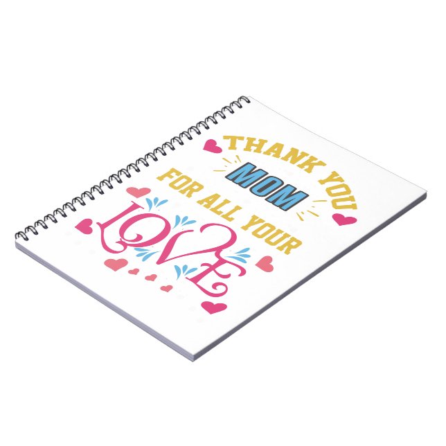 Thanks mum for all your love, hearts notebook (Left Side)