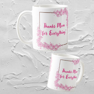"Thanks Mum for Everything" Gift Mug