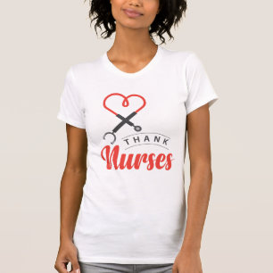 Thanks Nurses T-Shirt