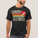 Thanks Science Vaccinated Retro Vintage Pro Vaccin T-Shirt<br><div class="desc">Thanks Science Vaccinated Retro Vintage Pro Vaccine  .science, </div>