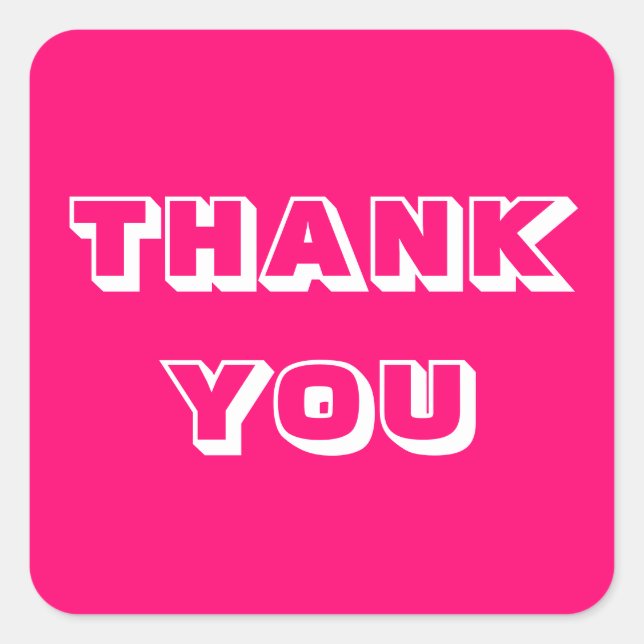 Thanks, Thank you, fuchsia pink white Square Sticker (Front)