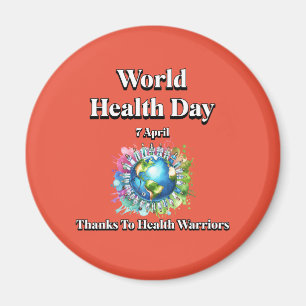 Thanks to Health Warriors. World Health Day Magnet