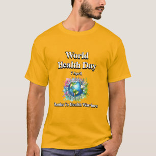 Thanks to Health Warriors. World Health Day T-Shirt