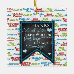 Thanks To Our Brave Workers/ Heroes Ceramic Ornament