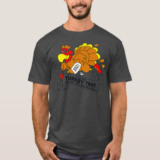 Thanks Turkey trot T-Shirt