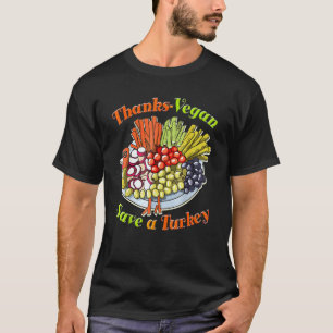 Thanks Vegan Save A Turkey Thanksgiving Costume T-Shirt