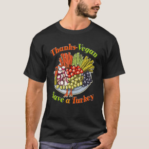 Thanks Vegan Save A Turkey Thanksgiving  Costume   T-Shirt
