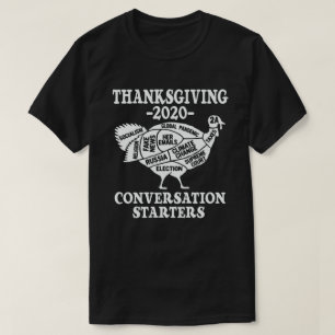 Thanksgiving 2020 Conversation Starter Funny Turk T-Shirt