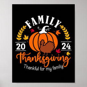 Thanksgiving 2024 Thankful For My Family Turkey Pu Poster