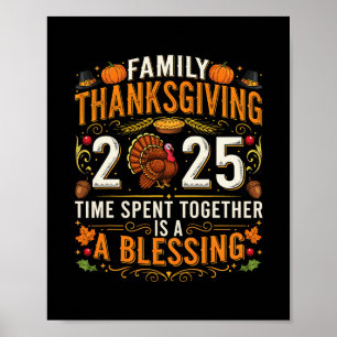 Thanksgiving 2025 Matching Family Tee Turkey Pumpk Poster