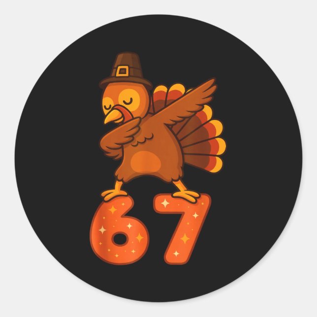 Thanksgiving 67 Meme Six Seven Funny Turkey  Classic Round Sticker (Front)