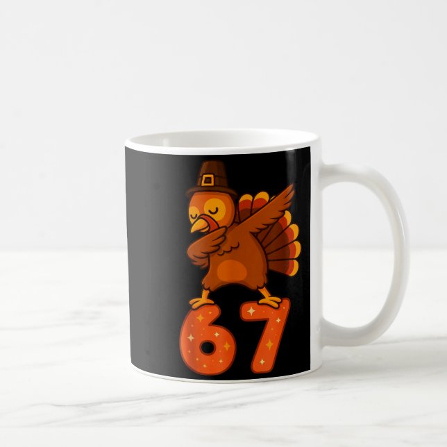 Thanksgiving 67 Meme Six Seven Funny Turkey  Coffee Mug (Right)