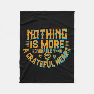 Thanksgiving - A Grateful Heart Is Honorable Fleece Blanket