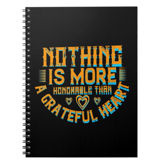 Thanksgiving - A Grateful Heart Is Honorable Notebook (Front)