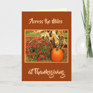 Thanksgiving Across The Miles Greeting Card