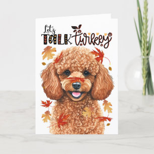 Thanksgiving Apricot Poodle Dog Lets Talk Turkey Holiday Card