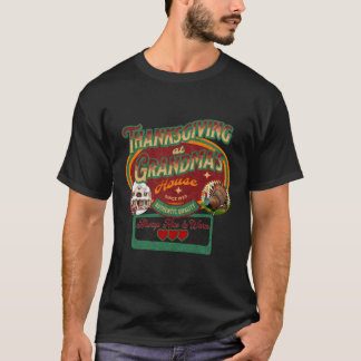 Thanksgiving At Grandma'S House T-Shirt