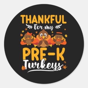 Thanksgiving Autumn Fall Thankful My Turkeys Pre-K Classic Round Sticker