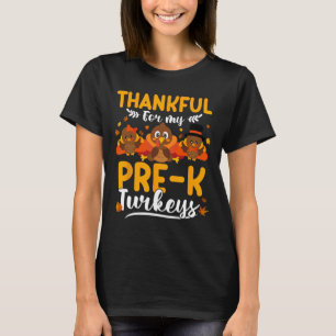 Thanksgiving Autumn Fall Thankful My Turkeys Pre-k T-Shirt