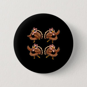 Thanksgiving Ballet Turkey Dancing Ballet Teacher  6 Cm Round Badge