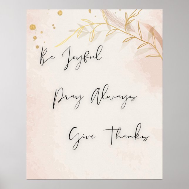 Thanksgiving "Be Joyful, Pray Always, Give Thanks" Poster (Front)