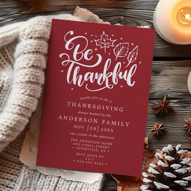 Thanksgiving Be Thankful Script Burgundy Dinner Invitation (Creator Uploaded)