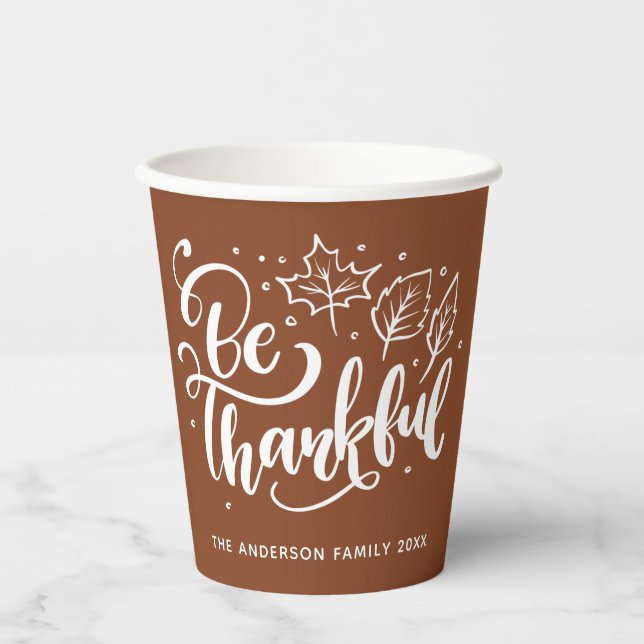 Thanksgiving Be Thankful Script Harvest Brown Paper Cups (Front)