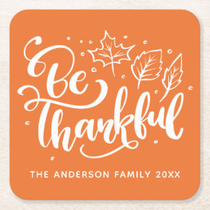 Thanksgiving Be Thankful Script Harvest Orange Square Paper Coaster