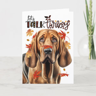 Thanksgiving Bloodhound Dog Let's Talk Turkey Holiday Card