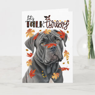 Thanksgiving Cane Corso Dog Lets Talk Turkey Holiday Card