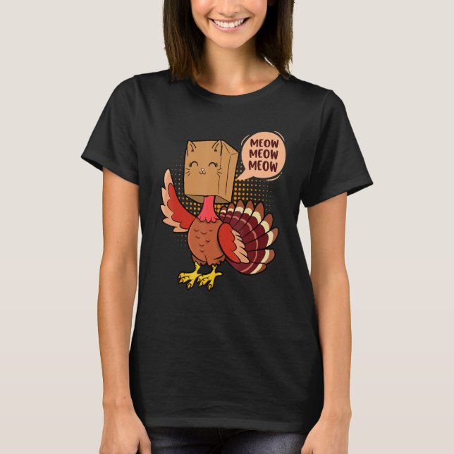 Thanksgiving Cat   Fake Cat Meow Thanksgiving Turk T-Shirt (Front)