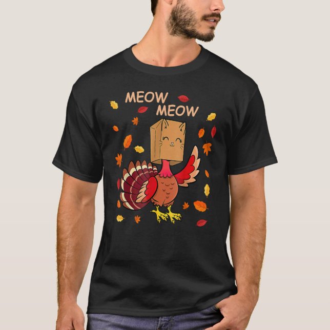 Thanksgiving Cat Fake Cat Meow  Thanksgiving Turke T-Shirt (Front)
