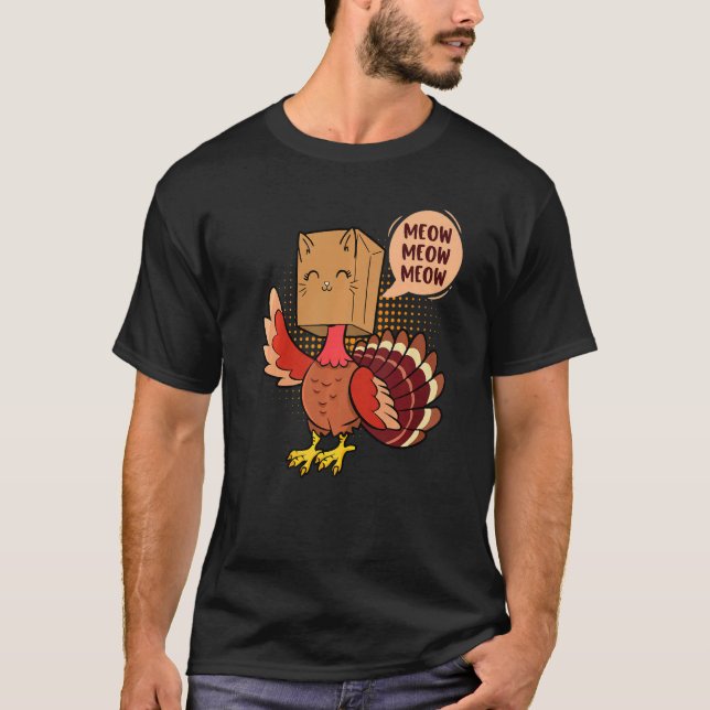 Thanksgiving Cat  Fake Cat Meow Thanksgiving Turke T-Shirt (Front)