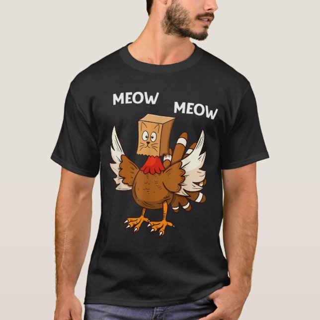 Thanksgiving Cat Funny Fake Cat Meow Thanksgiving  T-Shirt (Front)