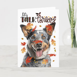 Thanksgiving Cattle Dog Lets Talk Turkey Holiday Card
