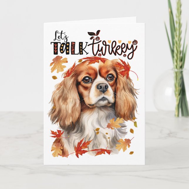 Thanksgiving Cavalier King Charles Dog Talk Turkey Holiday Card (Front)