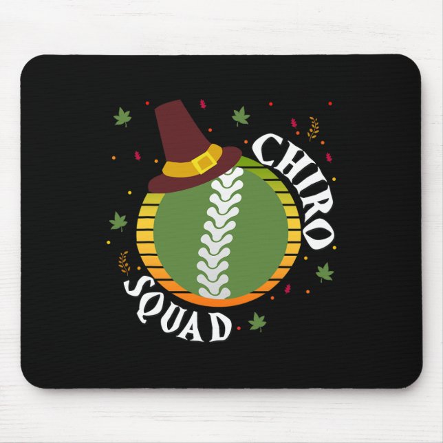 Thanksgiving Chiropractor Chiro Squad Group Matchi Mouse Pad (Front)