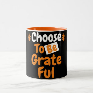 Thanksgiving Choose to be Grateful Fall Theme Two-Tone Coffee Mug