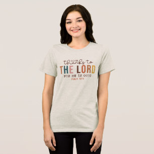 Thanksgiving Christian Quote Tri-Blend Shirt