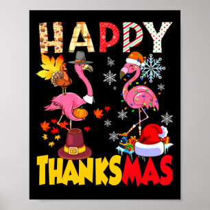 Thanksgiving Christmas Flamingo Happy Thanksmas Xm Poster