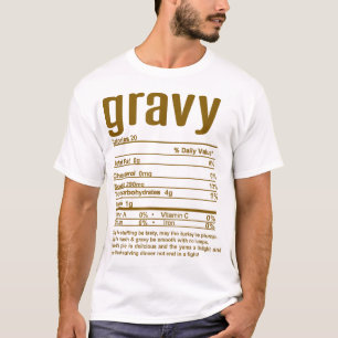 Thanksgiving Christmas Gravy Nutritional Facts T-Shirt
