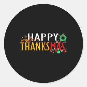 Thanksgiving Christmas Happy Thanksmas  Classic Round Sticker