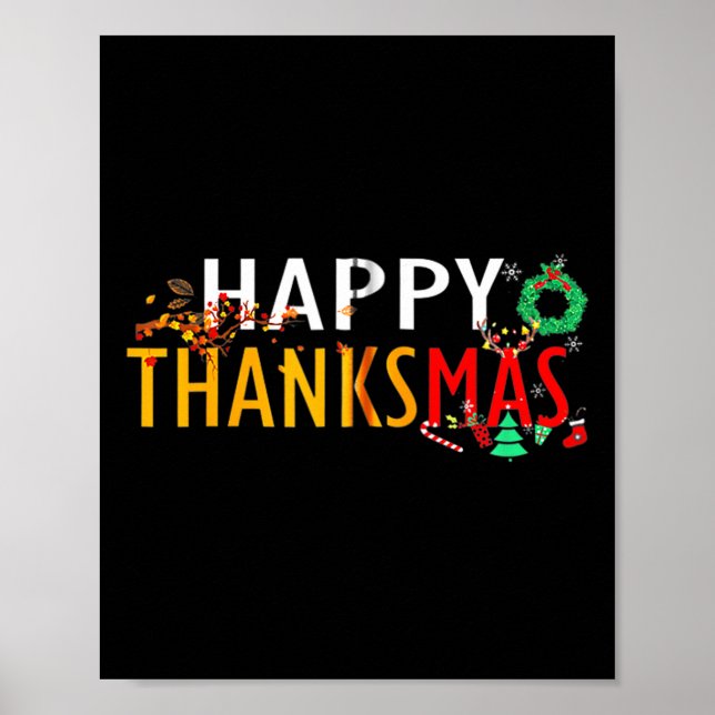Thanksgiving Christmas Happy Thanksmas  Poster (Front)